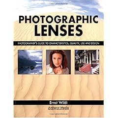 【クリックで詳細表示】Photographic Lenses： Photographers Guide to Characteristics， Quality， Use and Design ： Ernst Wildi ： 洋書 ： Amazon.co.jp