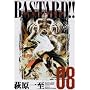 BASTARD 8 ���S��