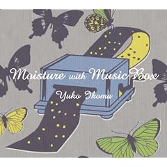 Moisture with Music Box