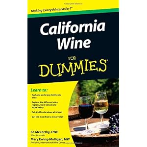 【クリックで詳細表示】California Wine For Dummies： McCarthy， Mary Ewing-Mulligan： 洋書