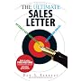 The Ultimate Sales Letter: Attract New Customers. Boost Your Sales