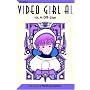 Video Girl Ai, Vol. 4: Off-Line