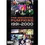 The Smashing Pumpkins 1991-2000 Greatest Hits Video Collection [DVD] [Import]