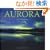 AURORA�\�I�[�����̋� (SEISEISHA PHOTOGRAPHIC SERIES)