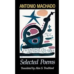 Antonio Machado: Selected Poems