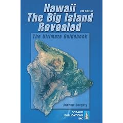 Hawaii the Big Island Revealed: The Ultimate Guidebook