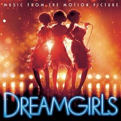 Dreamgirls [Music from the Motion Picture]