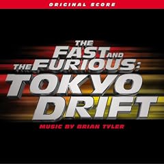 The Fast and The Furious: Tokyo Drift [Original Score]