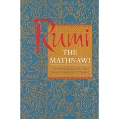 The Mathnawi: The Spiritual Couplets of Maulana Jalalu-D-Din Mahammad I Rumi