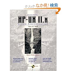 HP-UX 11.x System Administration "How To" Book (2nd Edition) (HP Professional Series)