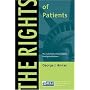 The Rights Of Patients: The Authoritative Aclu Guide To The Rights Of Patients (American Civil Liberties Union Handbook)