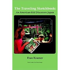 The Traveling Sketchbook: An American Kid Discovers Japan