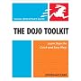 The Dojo Toolkit: Visual QuickStart Guide