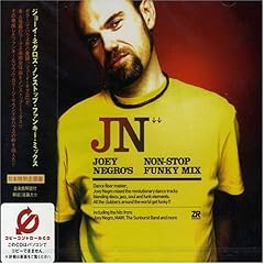 【クリックで詳細表示】ジョーイ・ネグロズ・ノン・ストップ・ファンキー・ミックス(CCCD)