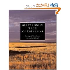 【クリックでお店のこの商品のページへ】Great Lonely Places of the Texas Plains: Walter McDonald, Wyman Meinzer: 洋書