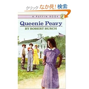 【クリックでお店のこの商品のページへ】Queenie Peavy: Robert Burch: 洋書