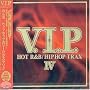 V.I.P. HOT R&B/�q�b�v�z�b�v�E�g���b�N�X 4