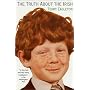 The Truth About the Irish
