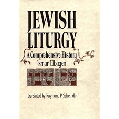 Jewish Liturgy: A Comprehensive History