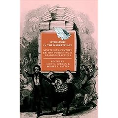 【クリックで詳細表示】Literature in the Marketplace： Nineteenth-Century British Publishing and Reading Practices (Cambridge Studies in Nineteenth-Century Literature and Culture) [ペーパーバック]