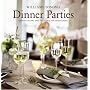 Williams-Sonoma Entertaining: Dinner Parties
