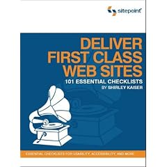 Deliver First Class Websites: 101 Essential Checklists