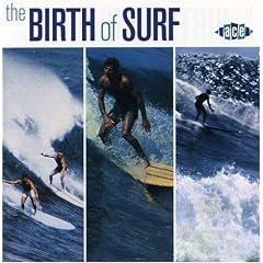 The Birth of Surf
