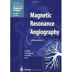 【クリックで詳細表示】Magnetic Resonance Angiography (Medical Radiology / Diagnostic Imaging) [ペーパーバック]
