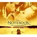 The Notebook [Original Motion Picture Soundtrack]