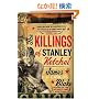 The Killings of Stanley Ketchel: A Novel