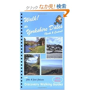 【クリックでお店のこの商品のページへ】Walk! the Yorkshire Dales (North and Central): North and Central: John Martin Johnson, Judi Johnson: 洋書