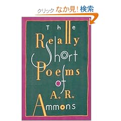 The Really Short Poems of A.R. Ammons