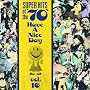 Super Hits of the '70s: Have a Nice Day, Vol. 16