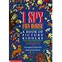 I Spy Fun House: A Book of Picture Riddles
