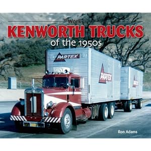 【クリックで詳細表示】Kenworth Trucks of the 1950s (At Work Series) [ペーパーバック]