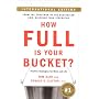 How Full Is Your Bucket? (Intl): Positive Strategies for Work and Life