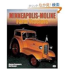 【クリックでお店のこの商品のページへ】Minneapolis-Moline Farm Tractors (Motorbooks International Farm Tractor Color History): Chester Peterson, Rod Beemer: 洋書