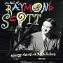 The Music of Raymond Scott: Reckless Nights & Turkish Twilights