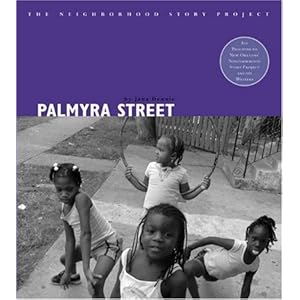 【クリックで詳細表示】Palmyra Street (The Neighborhood Story Project) [ペーパーバック]