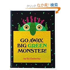 Go Away, Big Green Monster!