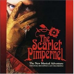 The Scarlet Pimpernel: The New Musical Adventure - Original Broadway Cast Recording