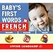 Baby's First Words in French
