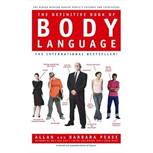 【クリックで詳細表示】The Definitive Book of Body Language： Barbara Pease， Allan Pease： 洋書