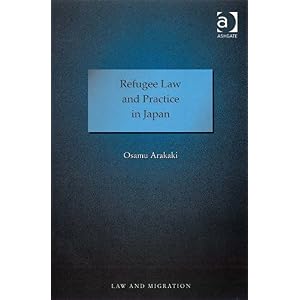 【クリックで詳細表示】Refugee Law and Practice in Japan (Law and Migration) [ハードカバー]