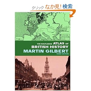 【クリックでお店のこの商品のページへ】The Routledge Atlas of British History (Routledge Historical Atlases): Martin Gilbert: 洋書