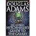 The Ultimate Hitchhiker's Guide to the Galaxy