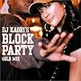 Dj Kaori�fs BLOCK PARTY-GOLD MIX