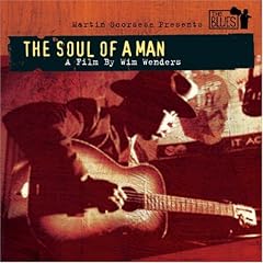Martin Scorsese Presents the Blues: The Soul of a Man