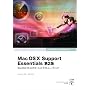 Mac OS X Support Essentials ��2�� �\ Mac OS X 10.5�̃T�|�[�g�ƃg���u���V���[�e�B���O �\ (Apple�g���[�j���O�V���[�Y)