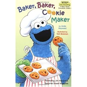 【クリックで詳細表示】Baker， Baker， Cookie Maker (Sesame Street) (Step into Reading)